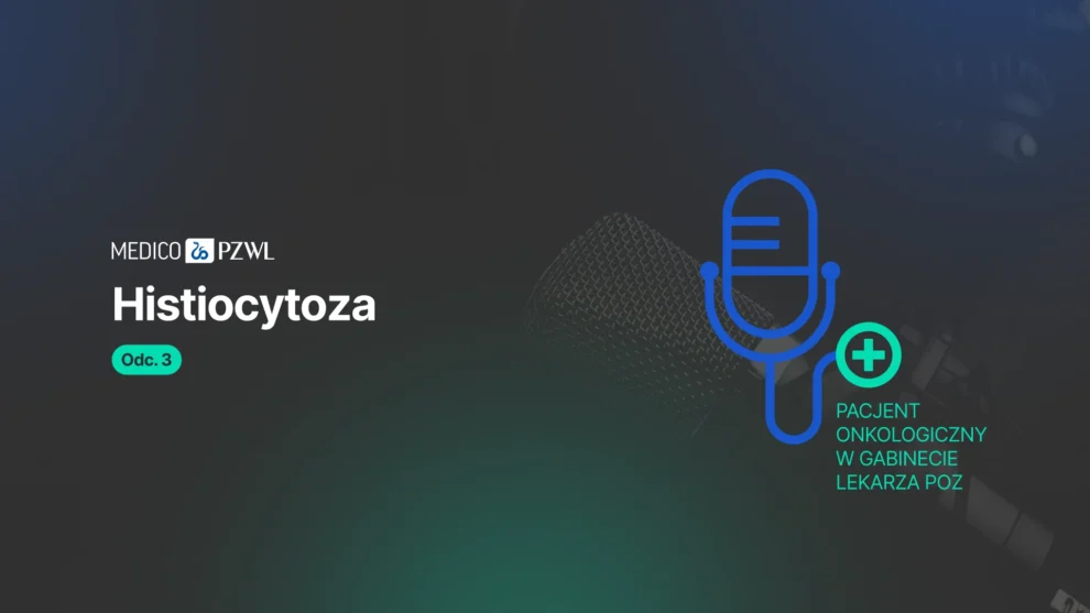 Histiocytoza z komórek Langerhansa – wyzwania diagnostyczne i nowoczesne strategie leczenia