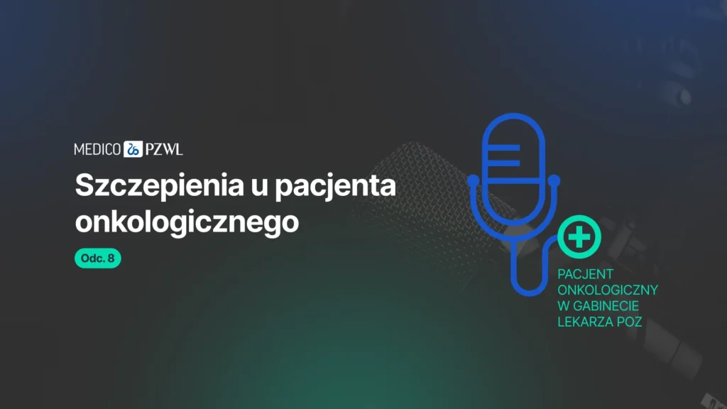 Szczepienia u pacjenta onkologicznego