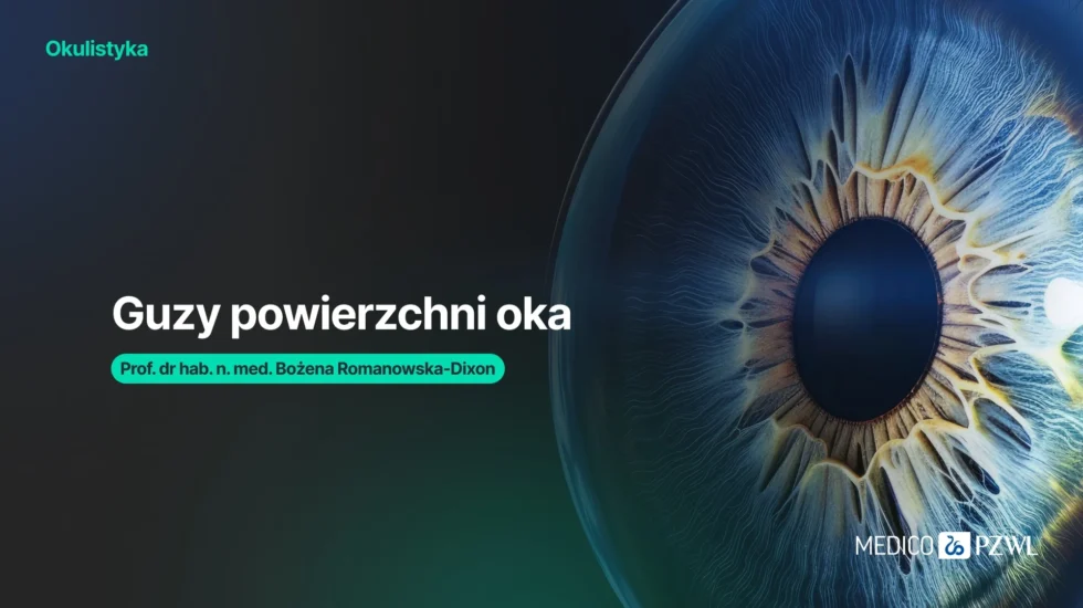 Od znamion do czerniaka: spektrum nowotworów powierzchni oka